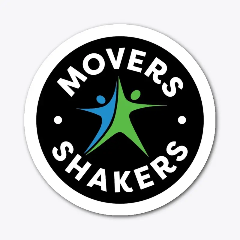 Movers and Shakers Sticker